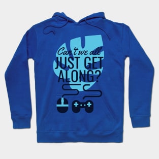 can't we all just get along gift for you Hoodie